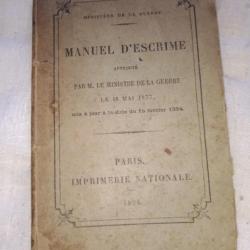 Livre manuel d'escrime approuvé par le ministre de la guerre le 18 mai 1877 mise à jour le 15 févrie