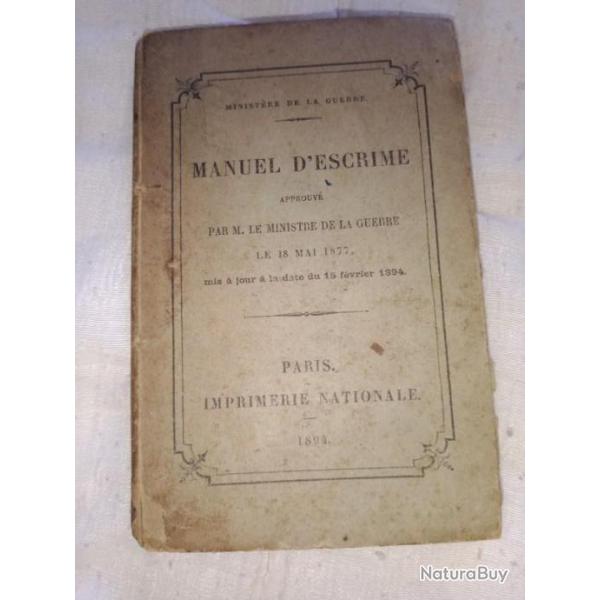 Livre manuel d'escrime approuv par le ministre de la guerre le 18 mai 1877 mise  jour le 15 fvrie