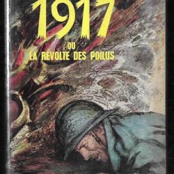 1917 ou la révolte des poilus de jean ratinaud