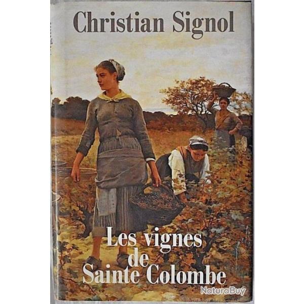 Les vignes de Sainte Colombe - Christian Signol - France Loisirs