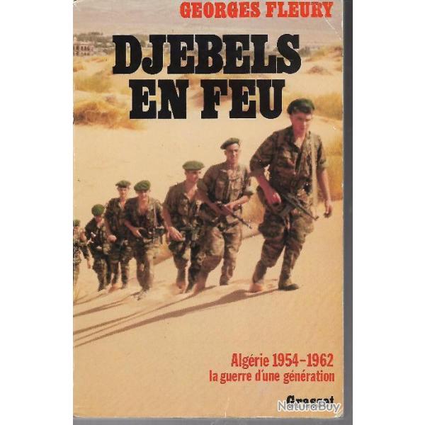 djebels en feu , algrie 1954-1962 de georges fleury commandos de marine, brets verts tat neuf !
