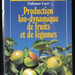 production bio-dynamique de fruitset de légumes de volkmar lust