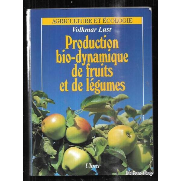 production bio-dynamique de fruitset de lgumes de volkmar lust