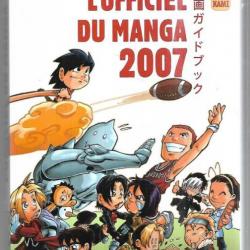 l'officiel du manga 2007 de stéphane combe et laurent sainrau + catalogue pika éditions