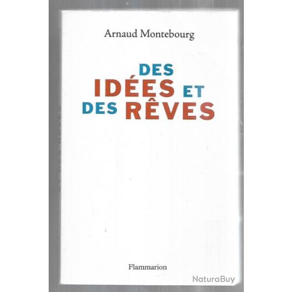 des ides et des rves d'arnaud montebourg