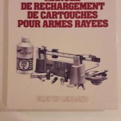 MANUEL DE RECHARGEMENT DE CARTOUCHES POUR ARMES RAYEES