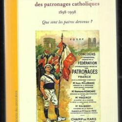 la fédération des sections sportives des patronnages catholiques 1898-1998 jean-marie jouaret