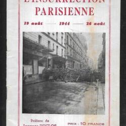 l'insurrection parisienne 19 -26 aout 1944 , préface de jacques duclos pcf libération, résistance