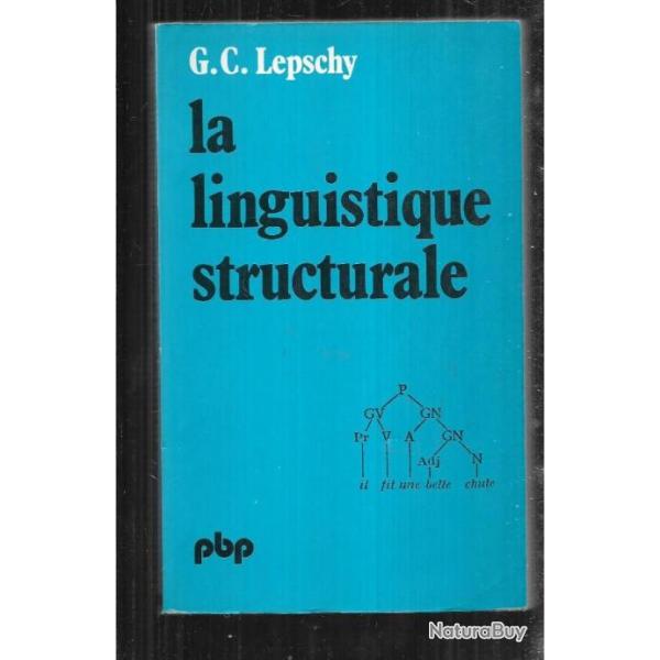 la linguistique structurale de g.c.lepschy petite bibliothque payot
