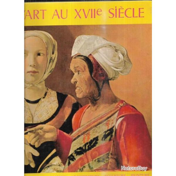 l'art au XVIIe sicle chefs d'oeuvre de l'art orfvrerie , mosaique, peinture, sculpture, architectu