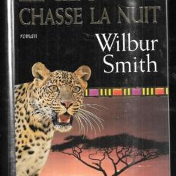 le léopard chasse la nuit de wilbur smith