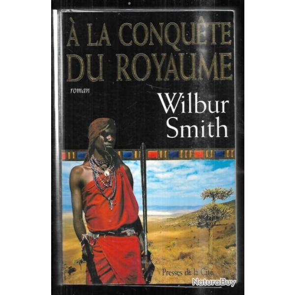  la conquete du royaume de wilbur smith