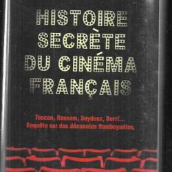histoire secrète du cinéma français de michel pascal
