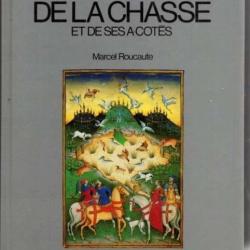 Guide de la chasse et ses a cotés Roucaute Marcel édition Messidor 1990 TBE