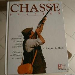 Chasse passion C. Lorgnier du Mesnil édition Hachette 1990