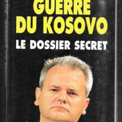 guerre du kosovo le dossier secret de éric laurent