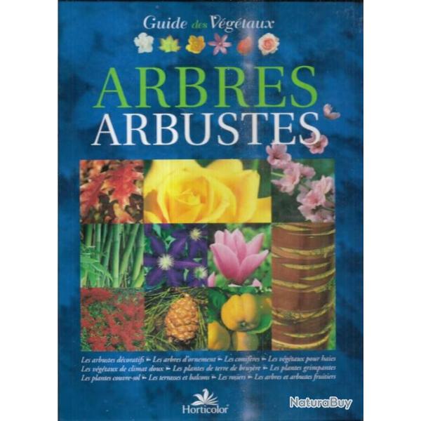 Arbres & arbustes guide des vgtaux  Horticolor
