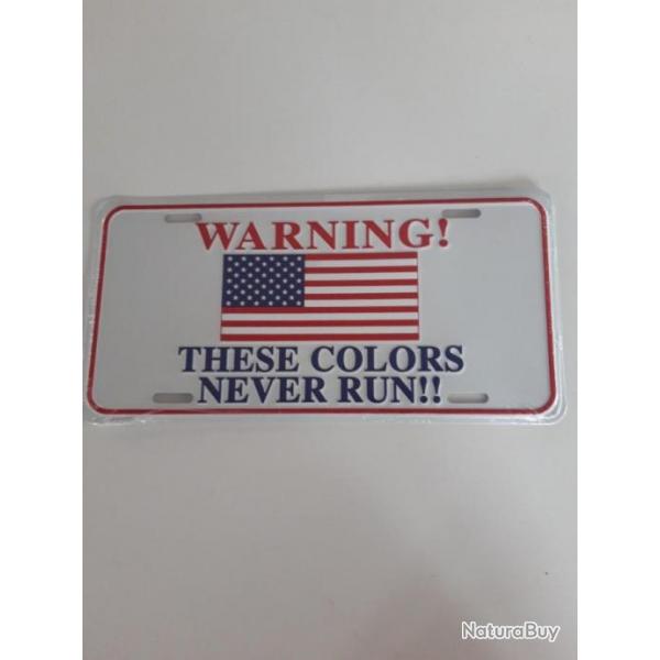 PLAQUE METAL "THESE COLORS NEVER RUN"