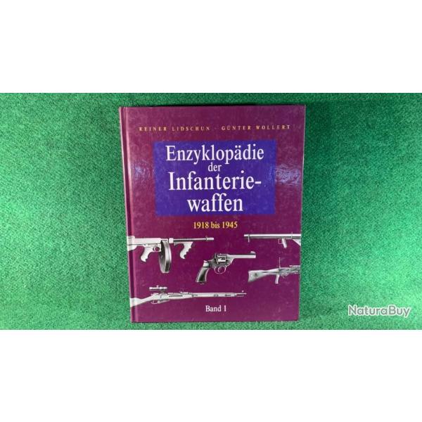 Encyclopdie des armes d'infanterie 1918  1945 TOME 1 Edition Allemande