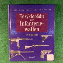 Encyclopédie des armes d'infanterie 1918 à 1945 TOME 2 Edition Allemande