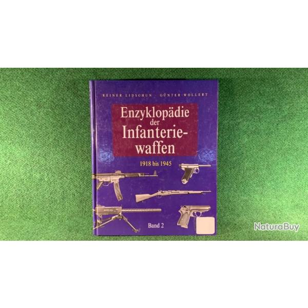 Encyclopdie des armes d'infanterie 1918  1945 TOME 2 Edition Allemande