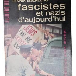 Dennis Eisenberg, Fascistes et Nazis d'aujourd'hui - 1963 Editions Albin Michel