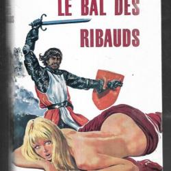 le bal des ribauds de michel peyramaure