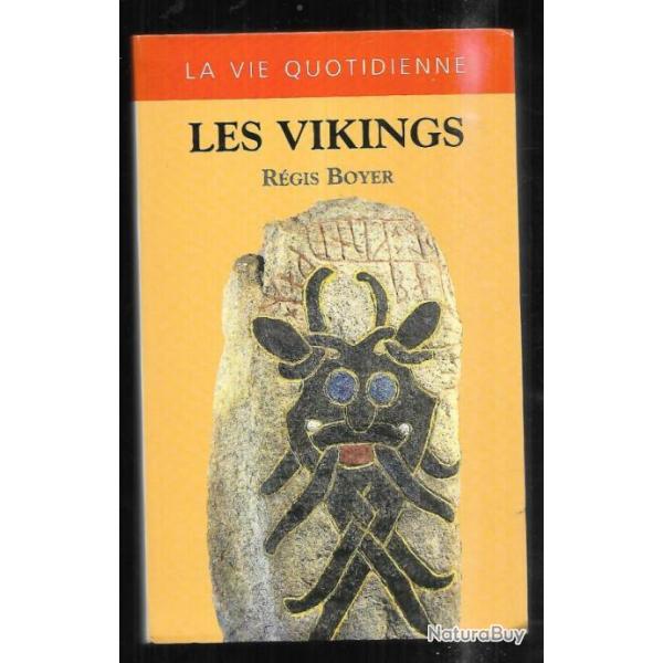 la vie quotidienne les vikings 800-1050 de rgis boyer nouvelle dition