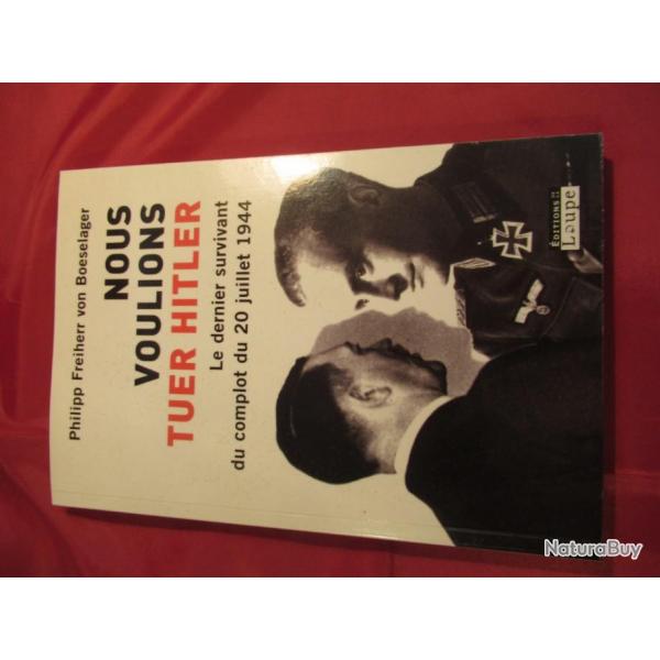 Livre: Nous voulions tuer Hitler            .Trs intressant livre (vendu a petit prix.)