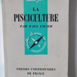 La pisciculture Presses universitaires de France 1962 collection QUE SAIS-JE ?