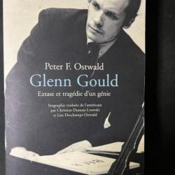 Livre Glenn Gould Extase et tragédie d'un génie par P.F. Ostwald