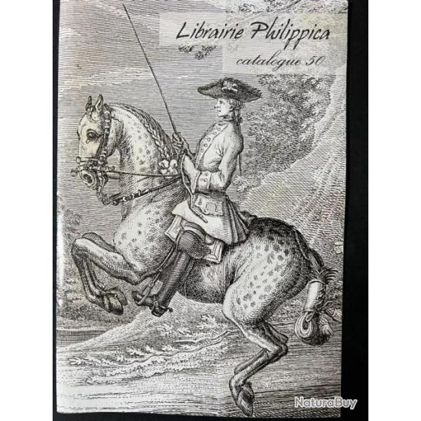 Catalogue 50 Littrature questre ancienne - Librairie Philippica de P. Deblaise