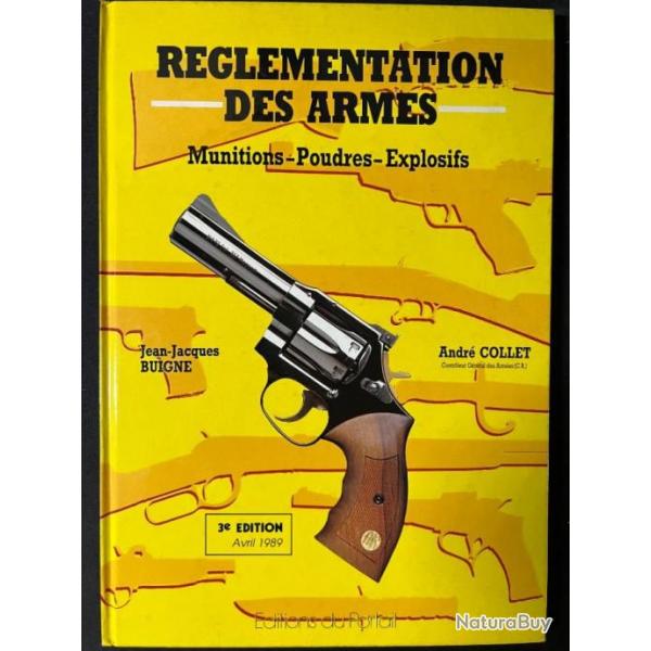 Livre Rglementation des armes : Munitions, Poudres, Explosifs de Buigne et Collet