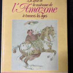 Livre La selle et le costume de l'Amazone à travers les âges d'Evelyne de Faucompret