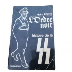 Heinz Hohme - L'Ordre Noir Editions Casterman