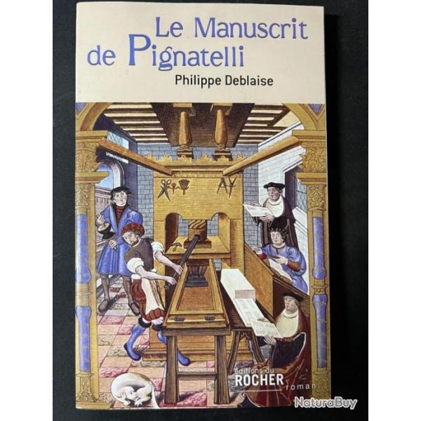 Livre Le manuscrit de Pignatelli par Philippe Deblaise