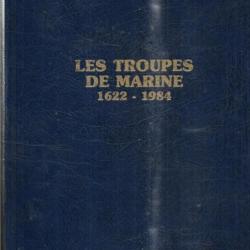 les troupes de marine 1622-1984 lavauzelle