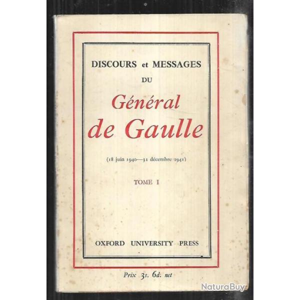 discours et messages du gnral de gaulle 18 juin 1940-31 dcembre 1941 tome 1