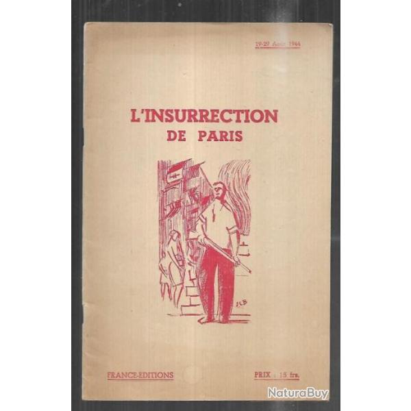 l'insurrection de paris 19-29 aout 1944 france ditions plaquette