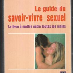 le guide du savoir-vivre sexuel le livre à mettre entre toutes les mains de céline gérent