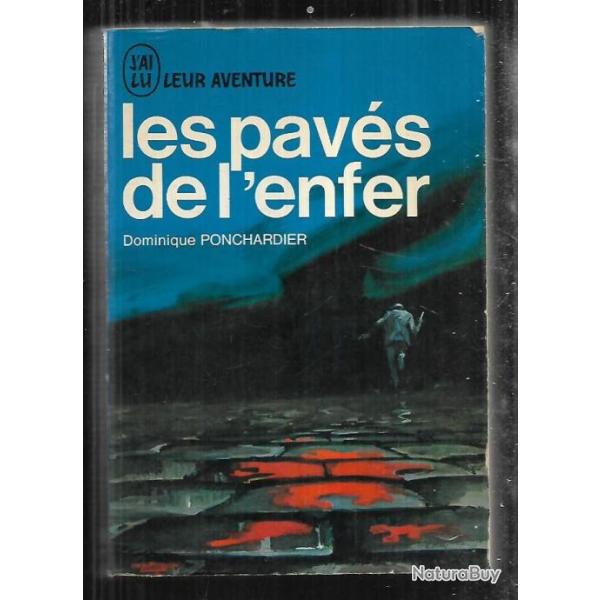 les pavs de l'enfer  J'ai lu bleu de dominique ponchardier , rsistance