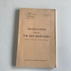 Instruction sur le TIR DES MORTIERS - 1949