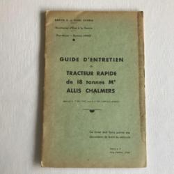Guide d'Entretien du TRACTEUR RAPIDE de 18 tonnes M4 ALLIS CHALMERS - 1952
