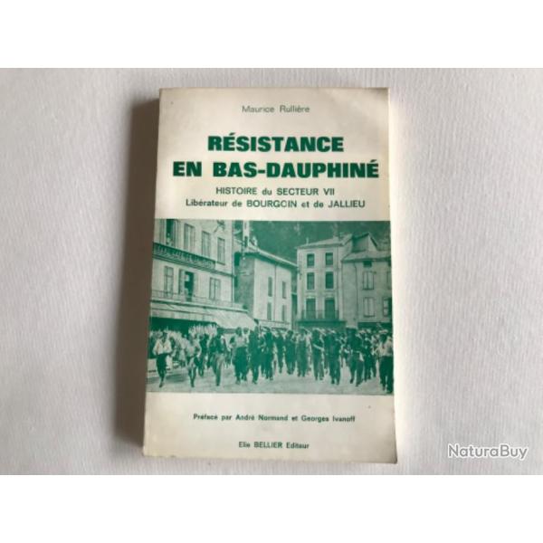 RESISTANCE EN BAS DAUPHIN - Histoire du Secteur VII Liberateur de Bourgoin et de Jailleu - 1982