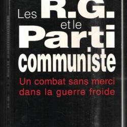 les rg et le parti communiste un combat sans merci dans la guerre froide de frédéric charpier