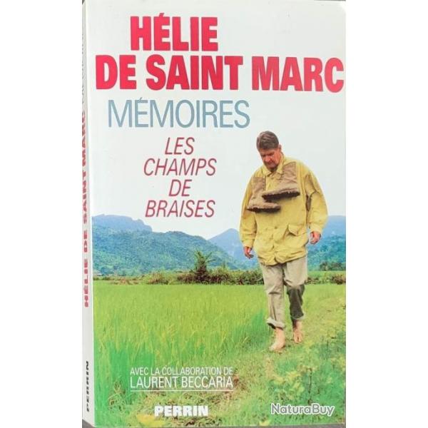 Mmoires : Les champs de braises Par Hlie de Saint Marc | Indochine; AFN