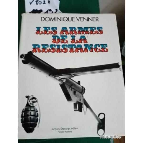 Livre Les armes de la rsistance- Dominique Venner- Le livre des armes- Grancher diteur.