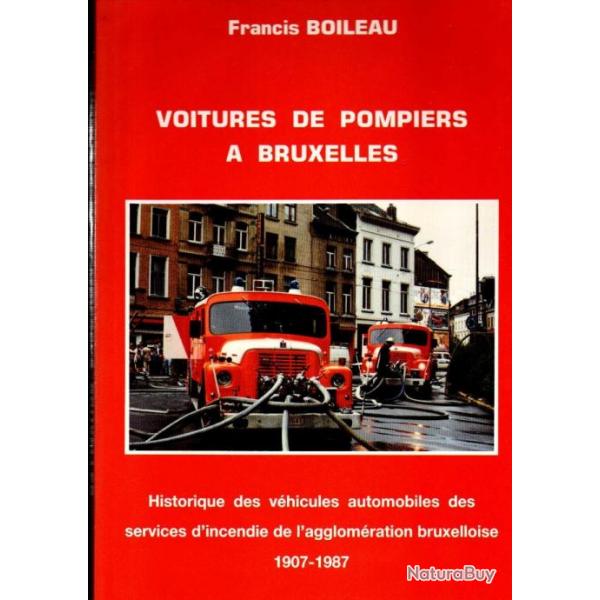 Voitures de pompiers  Bruxelles : Historique des vhicules automobiles des services d'incendie de l