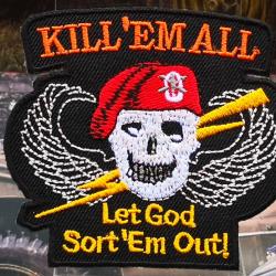 Patch KILL' EM ALL ( Hauteur : .6.8 cm -- Largeur : 7.5 cm )