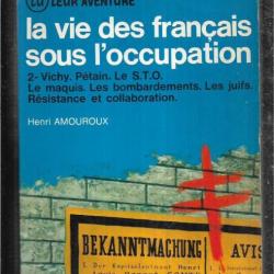 La vie des français sous l'occupation. Vol 2 . J'ai lu bleu.